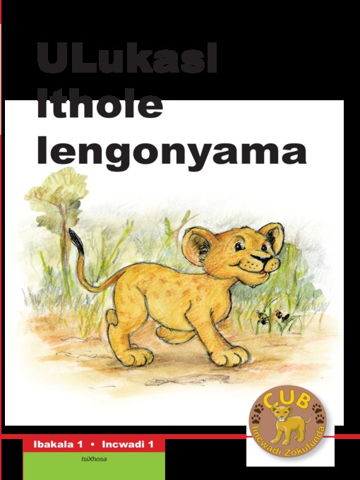 Title details for Cub Reading Scheme (Xhosa) Level 1, Book 1: Ulukasi -umntwana by M Manning - Available